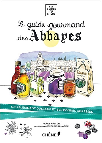 Le guide gourmand des abbayes