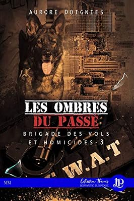 Juno Publishing Les ombres du passé: Brigade des vols et homicides #3