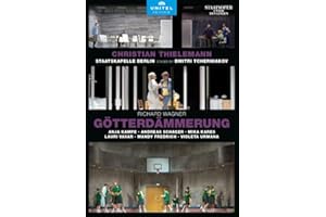 Wagner : Le crépuscule des Dieux. kampe, schager, kares, vasar, fredrich, urmana, thielemann, tcherniakov