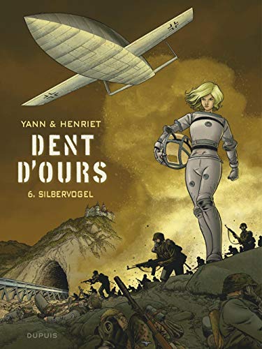 Dent d'ours - tome 6 - Silbervogel by Yann
