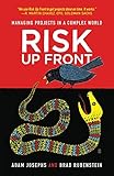 Risk Up Front: Managing Projects in a Complex World by Adam Josephs, Brad Rubenstein