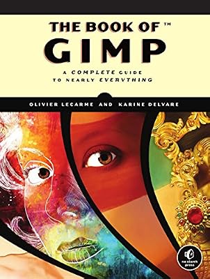 Brand: No Starch Press The Book of GIMP: A Complete Guide to Nearly Everything