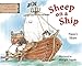 Sheep on a Ship board book (Sheep in a Jeep) by Nancy E. Shaw, Margot Apple