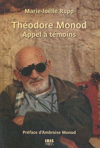 Download Théodore Monod : Appel à témoins Download Théodore Monod : Appel à témoins