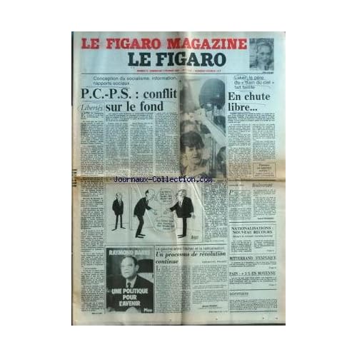 FIGARO (LE) [No 11642] du 06/02/1982 - conception du socialisme , information, rapport sociaux - pc et ps , conflit sur le fond libertes par clos la gauche entre l'echec et la radicalisation , un processus de revolution continue par prigent laker, le pere du train du ciel fait faillite , en chute libre - pionnier ou apprenti sorcier par kerlouegan boleversant par frossard nationalisations, nouveau recours devant le conseil constitutionnel mitterrand s'explique aupres des agriculteurs mecontent