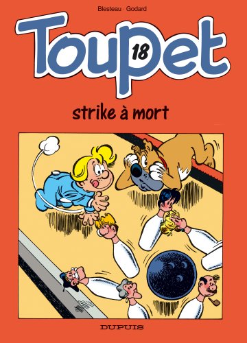 Toupet strike à mort