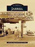 Image de Jarrell (Images of America (Arcadia Publishing)) (English Edition)