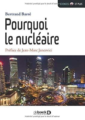 Pourquoi le nucléaire ?