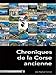 Chroniques de la Corse ancienne : Tome 1 by 