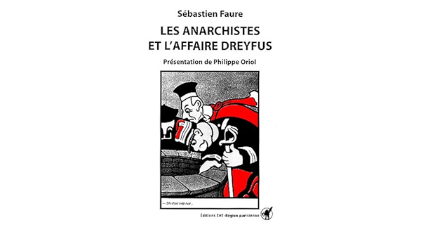 Amazon Fr Les Anarchistes Et L Affaire Dreyfus Faure Sebastien Oriol Philippe Livres Amazon Fr Les Anarchistes Et L Affaire Dreyfus Faure Sebastien Oriol Philippe Livres