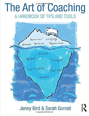 The Art of Coaching: A Handbook of Tips and Tools