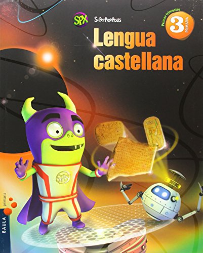 Lengua castellana 3è Primària Superpixèpolis LA (Projecte Superpixèpolis)