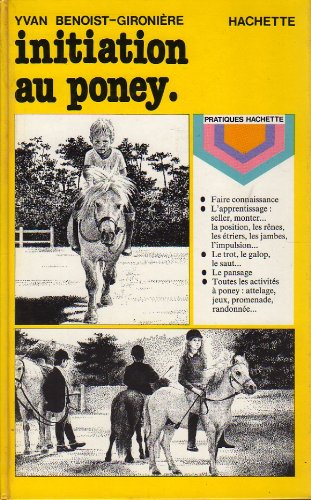 Initiation au poney (Pratiques Hachette) francais Initiation au poney (Pratiques Hachette) francais