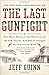 The Last Gunfight: The Real Story of the Shootout at the O.K. Corral-And How It Changed the American West by 
