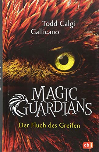 Magic Guardians - Der Fluch des Greifen (Die Magic Guardians-Reihe, Band 1)