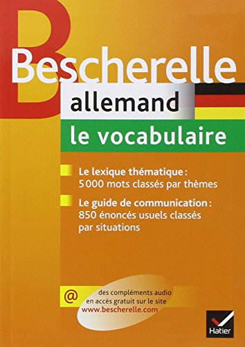 Bescherelle allemand : le vocabulaireouvrage de reference sur le lexique allemand: Ouvrage de référence sur le lexiqu