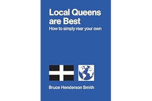 Local Queens are Best - How to simply rear your own