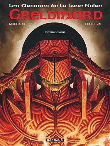 Télécharger Les arcanes de la Lune Noire, Tome 4 : Greldinard : Première époque PDF Ebook En Ligne