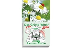 Gärtner Pötschke Der GROSSE Grüne Wink Tages-Gartenkalender 2026: Maxiausgabe