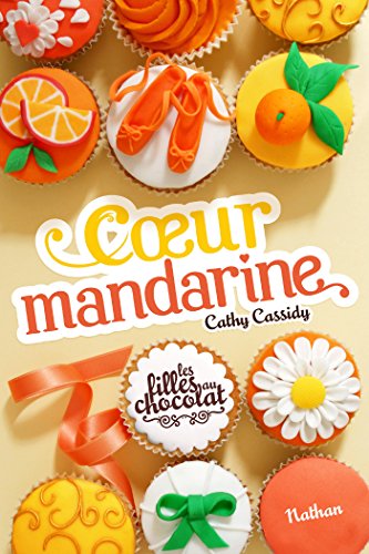 Coeur Mandarine - Tome 3 Coeur Mandarine - Tome 3