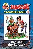 Image de MOSAIK Sammelband 12 Softcover: Der Sieg der Kuruzen