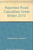 Image de Reported Road Casualties Great Britain 2010