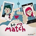 Be My Match: Eine Audio-Novela
