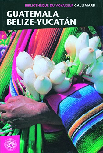 couverture de : Guatemala, Belize, Yucatan