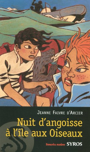 couverture de : Nuit d'angoisse &agrave; l'&icirc;le aux oiseaux