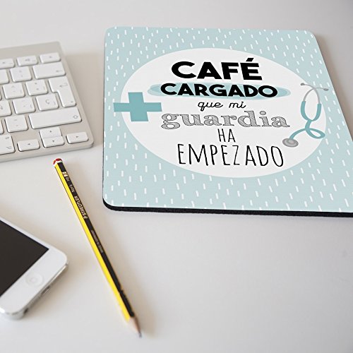 Alfombrilla para rat  n regalo original profesi  n m  dico  Caf   cargado que mi guardia ha empezado 