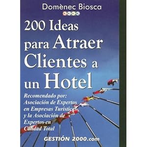 200 ideas para atraer clientes aun hotel