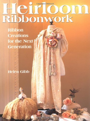 Heirloom Ribbonwork livre