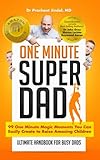 Image de One Minute Super Dad: 99 One Minute methods to raise positive, confide