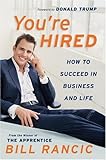 Image de You're Hired: How to Succeed in Business and Life from the Winner of T