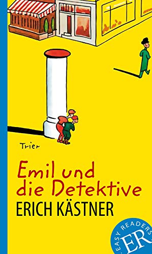 Emil und die Detektive: Deutsche Lektüre für das GER-Niveau A2 (Easy Readers (DaF))