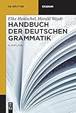 Image de Handbuch der deutschen Grammatik: 4., Vollständig Überarbeitete Auflage (De Gruyter Studium)