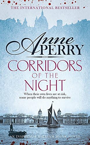 Corridors of the Night (William Monk Mystery, Book 21): A twisting Victorian mystery of intrigue and secrets
