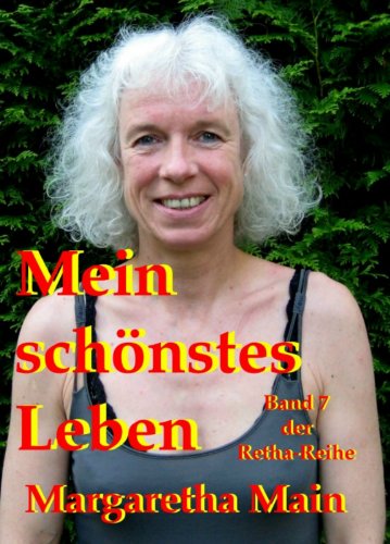 Download Mein schönstes Leben (Retha-Reihe 7) Download Mein schönstes Leben (Retha-Reihe 7)