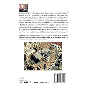 Il centro produzione Tv di Roma. Via Teulada 66. La cittadella della televisione