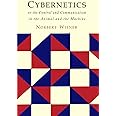 Cybernetics: Or the Control and Communication in the Animal and the Machine