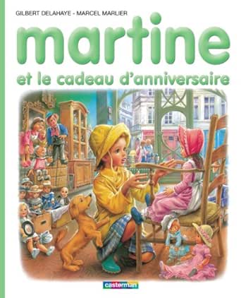 Martine Et Le Cadeau D Anniversaire Ebook Marlier Marcel Delahaye Gilbert Amazon Fr Boutique Kindle