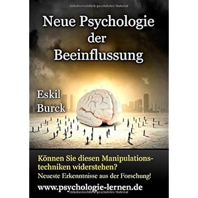 Ebook-Download Neue Psychologie der Beeinflussung: Die Erforschung der
Manipulation