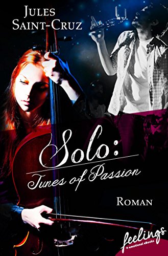 Solo: Tunes of Passion: Roman von [Saint-Cruz, Jules]