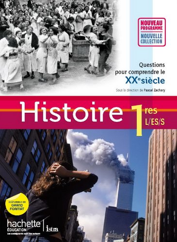 Histoire 1res ES/L/SLivre élève Format compactEdition 2011 (Histoire (Zachary))
