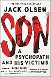 Son: A Psychopath and His Victims by 