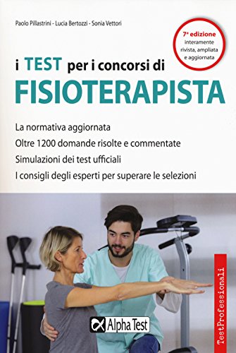 I test per i concorsi di fisioterapista libro
