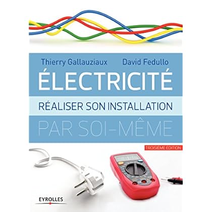 Electricité : réaliser son installation par soi-même