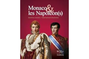 MONACO ET LES NAPOLÉON(S) : DESTINS CROISÉS (FR-ENG)