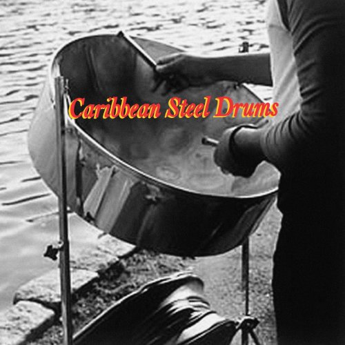Steel Drums Of The Caribbean Vol 2 Calypso Classics by Jamaican Steel