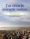 Image de J'ai vecu le miracle indien: Temoignage